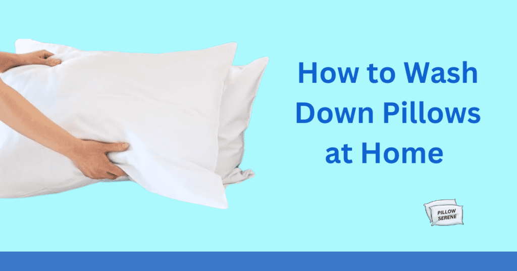 How to Wash Down Pillows at Home