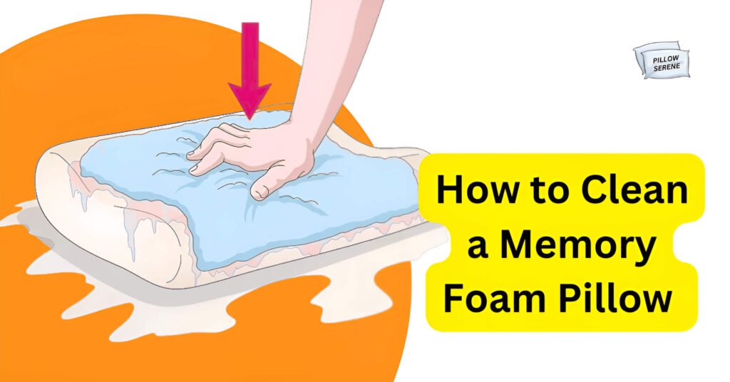 How to Clean a Memory Foam Pillow - from pillow serene