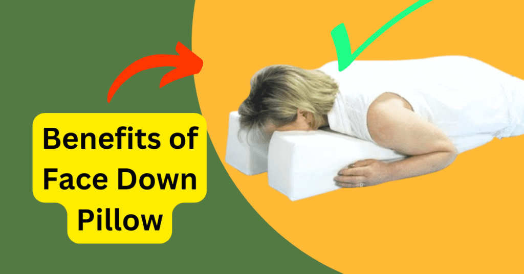 Relieve Neck Pain While You Sleep - Benefits of Face Down Pillows